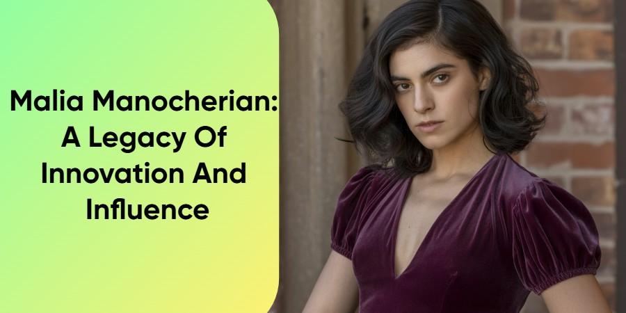 Malia Manocherian
