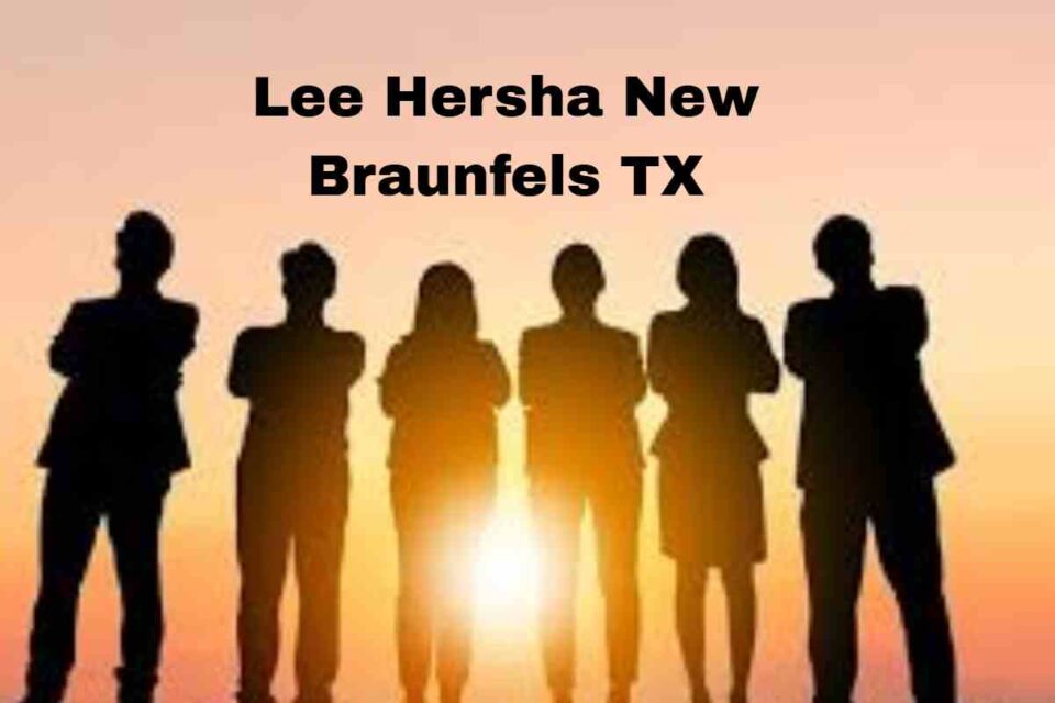 Lee Hersha New Braunfels TX