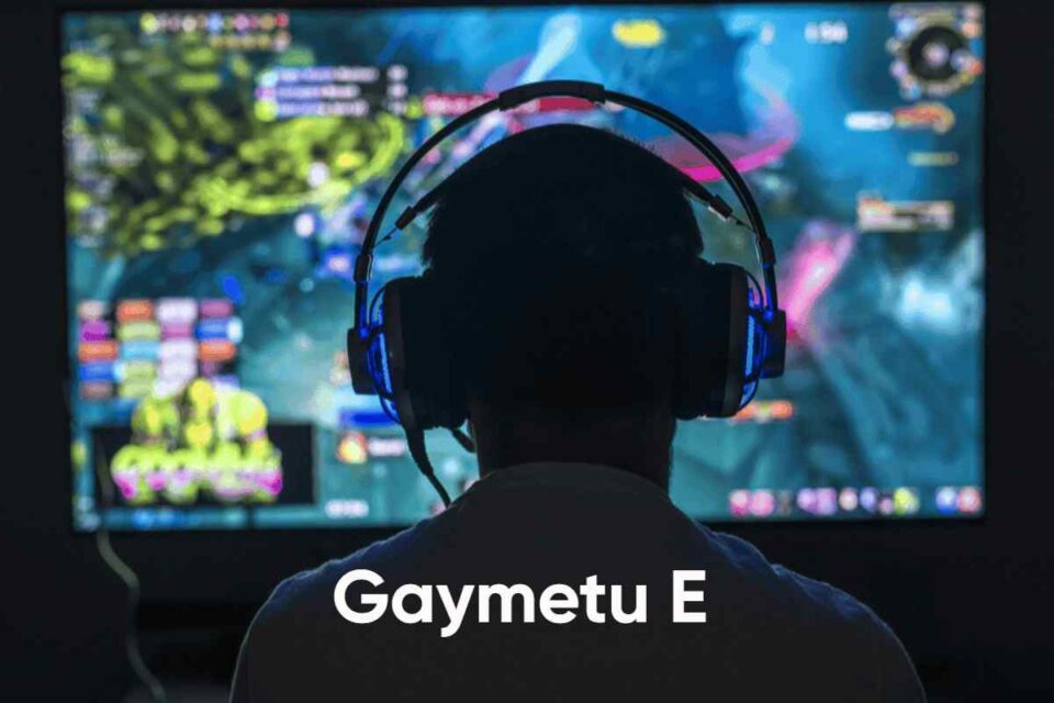 Gaymetu E